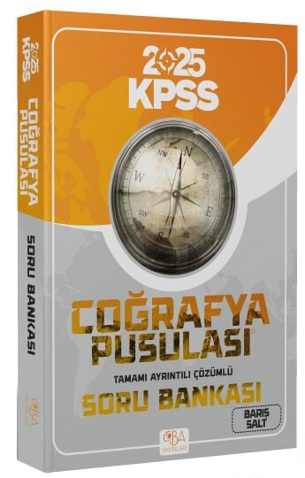 CBA 2025 KPSS Coğrafya Pusulası Soru Bankası Çözümlü - Barış Salt CBA Akademi