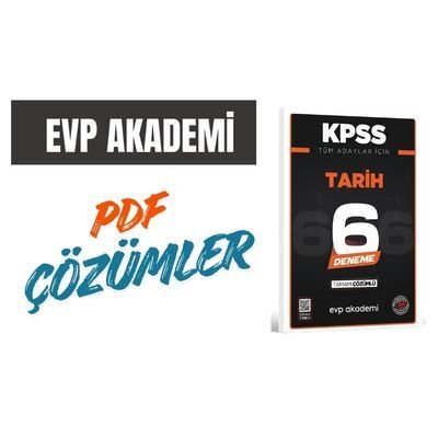 KPSS GYGK Tarih 6 Deneme EVP Akademi Çözümler | TEST 3