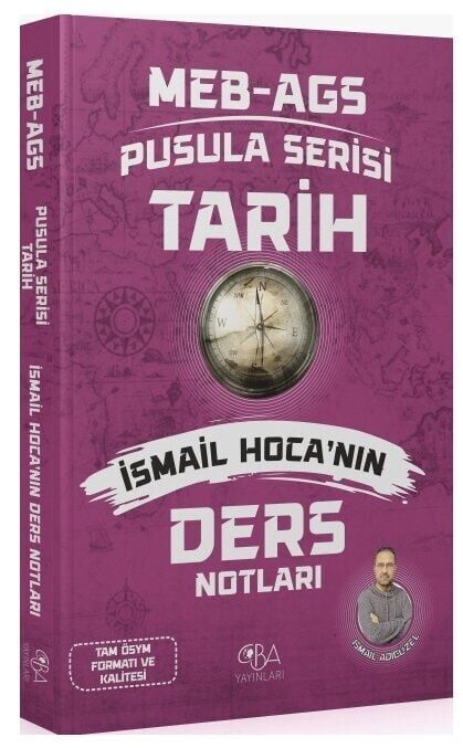 CBA Akademi 2026 MEB-AGS Tarihin Pusulası Ders Notları - İsmail Adıgüzel CBA Akademi