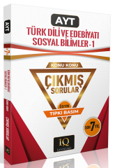 IQ Yayınları YKS AYT Türk Dili ve Edebiyatı Sosyal Bilimler-1 Çıkmış Sorular Son 7 Yıl Konu Konu Tıpkı Basım IQ Yayınları