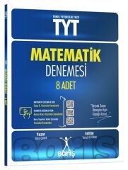 Barış YKS TYT Matematik 8 Deneme Çözümlü - Barış Çelenk Barış Yayınları