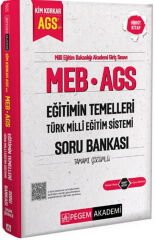 Pegem Yayınları MEB AGS Kim Korkar Eğitimin Temelleri Türk Milli Eğitim Sistemi Soru Bankası