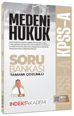 İndeks Akademi 2026 KPSS A Grubu Medeni Hukuk Soru Bankası Çözümlü - Eyüp İpek İndeks Akademi Yayıncılık