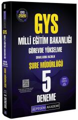 Pegem 2026 GYS MEB Milli Eğitim Bakanlığı Şube Müdürlüğü 5 Deneme Çözümlü Görevde Yükselme Pegem Akademi Yayınları