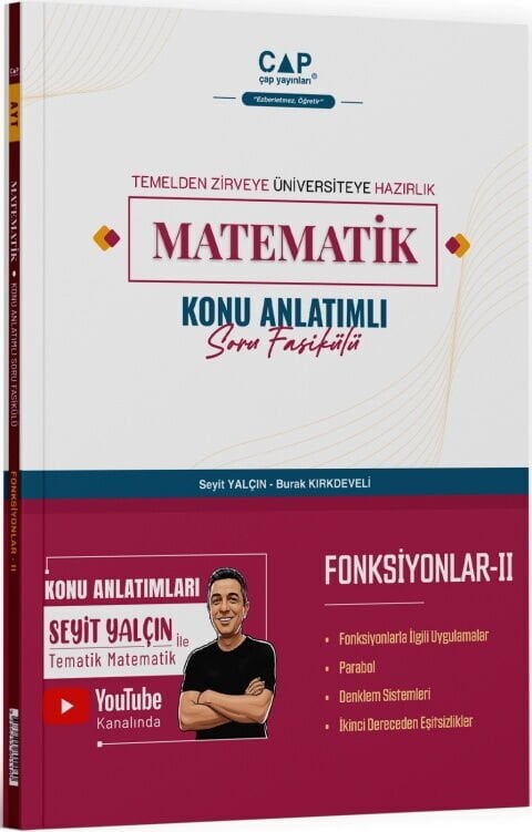 Çap Yayınları YKS TYT AYT Matematik Fonksiyonlar-2 Konu Anlatımlı Soru Fasikülü - Seyit Yalçın Çap Yayınları