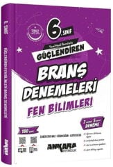 Ankara Yayıncılık 6. Sınıf Fen Bilimleri Güçlendiren Branş Denemeleri