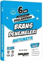 Ankara Yayıncılık 6. Sınıf Matematik Güçlendiren Branş Denemeleri