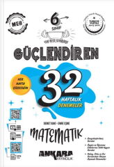 Ankara Yayıncılık 6. Sınıf Güçlendiren 32 Haftalık Matematik Kazanım Denemeleri