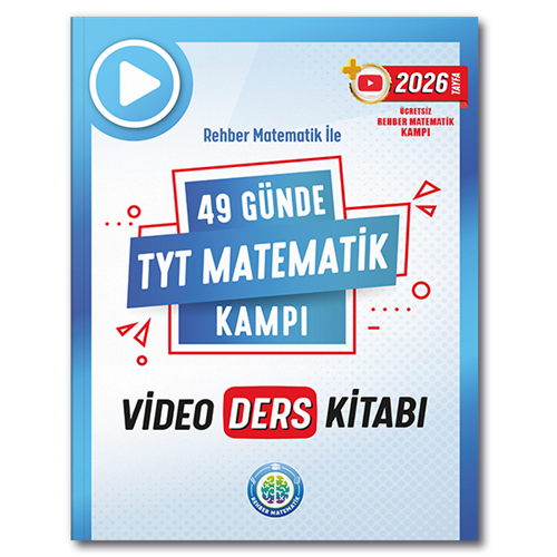 Rehber Matematik 49 Günde TYT Matematik Kampı Video Ders Notları