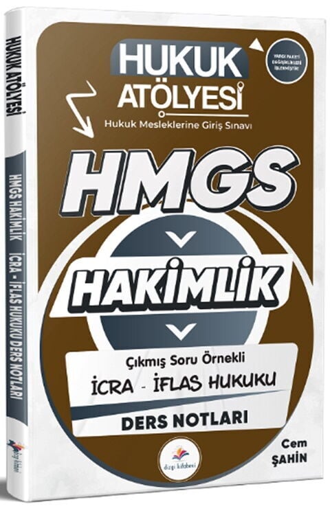 Dizgi Kitap Hukuk Atölyesi HMGS Hakimlik İcra İflas Hukuku Ders Notları