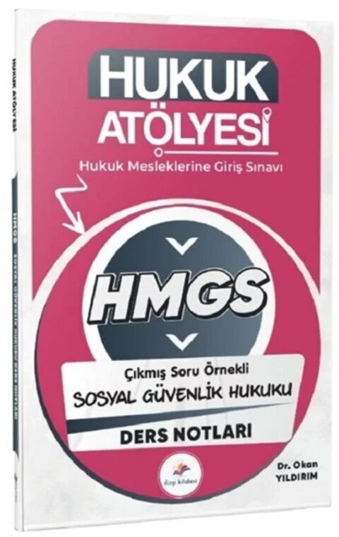 Dizgi Kitap Hukuk Atölyesi HMGS Sosyal Güvenlik Hukuku Ders Notları