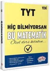 Editör YKS TYT Hiç Bilmiyorsan Bu Matematik Özel Ders Kitabın Editör Yayınları
