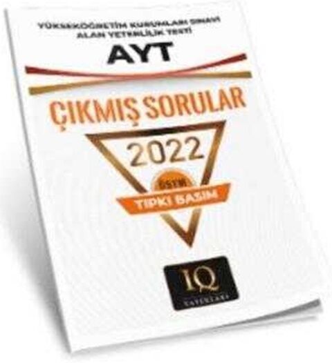 IQ Yayınları YKS AYT 2022 Çıkmış Sorular Tıpkı Basım IQ Yayınları