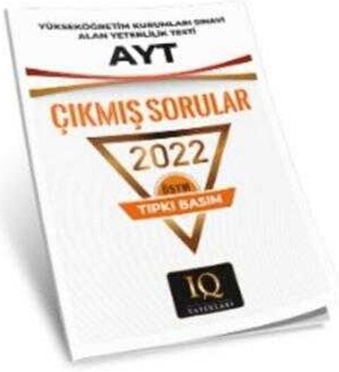 IQ Yayınları YKS AYT 2022 Çıkmış Sorular Tıpkı Basım IQ Yayınları