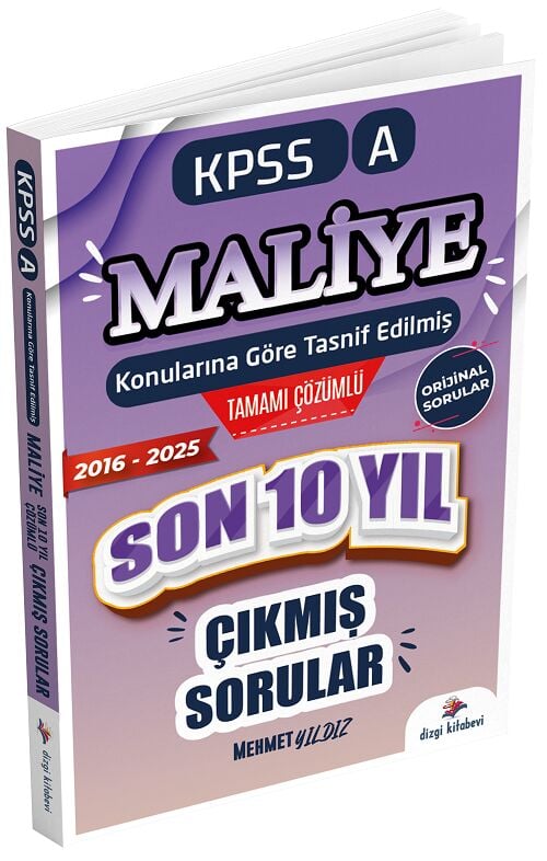 Dizgi Kitap 2026 KPSS A Grubu Maliye Çıkmış Sorular Son 10 Yıl Konularına Göre Çözümlü - Mehmet Yıldız Dizgi Kitap