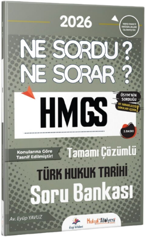 Dizgi Kitap 2026 Hukuk Atölyesi HMGS Ne Sordu Ne Sorar Türk Hukuk Tarihi Tamamı Çözümlü Soru Bankası