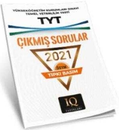 IQ Yayınları YKS TYT 2021 Çıkmış Sorular Tıpkı Basım IQ Yayınları