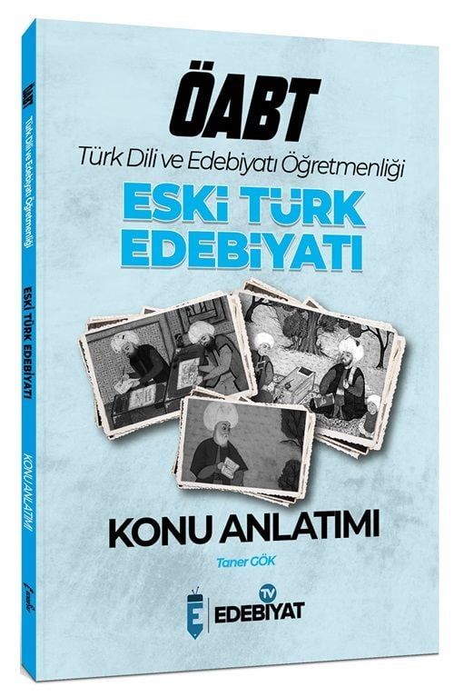 Edebiyat TV ÖABT Türk Dili Edebiyatı Eski Türk Edebiyatı Konu Anlatımı - Taner Gök Edebiyat TV