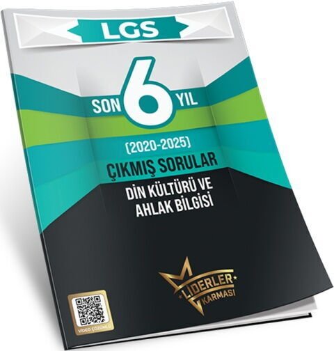 Liderler Karması LGS Son 6 Yıl Din Kültürü Ve Ahlak Bilgisi Çıkmış Sorular 2020 2025