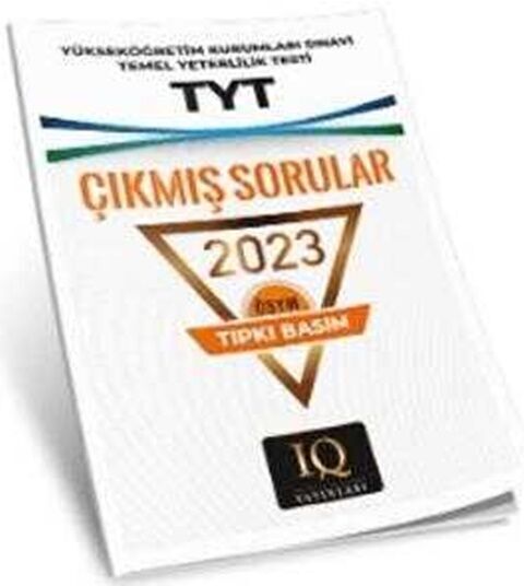 IQ Yayınları YKS TYT 2023 Çıkmış Sorular Tıpkı Basım IQ Yayınları