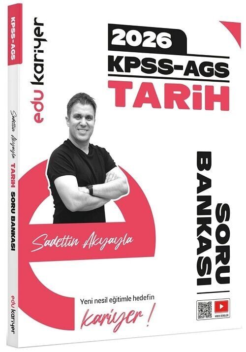 EDU Kariyer 2026 KPSS MEB-AGS Tarih Soru Bankası Çözümlü - Sadettin Akyayla EDU Kariyer