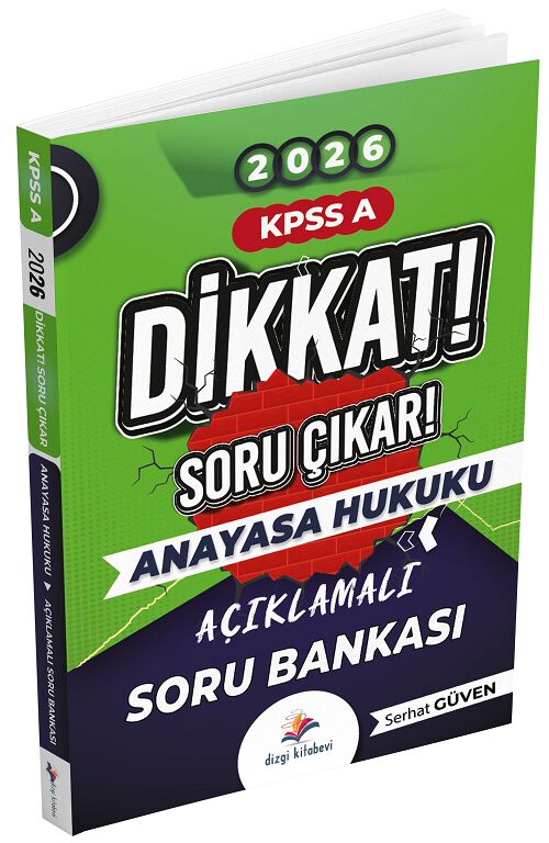 Dizgi Kitap 2026 KPSS A Grubu Anayasa Hukuku Dikkat Soru Çıkar Soru Bankası - Serhat Güven Dizgi Kitap