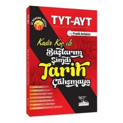 Kadir Koç Akademi YKS TYT AYT Başlarım Şimdi Tarih Çalışmaya Ders Notları - Kadir Koç Kadir Koç Akademi