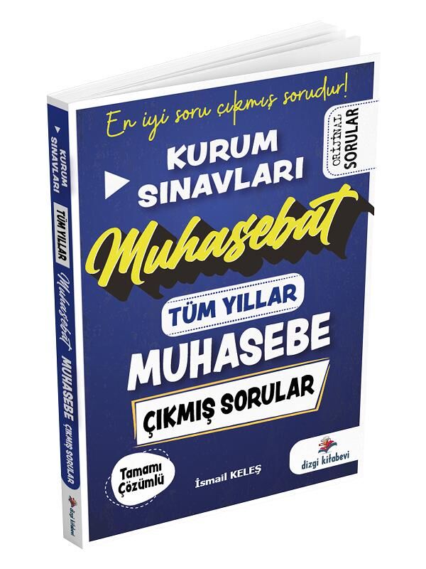 Dizgi Kitap Kurum Sınavları Muhasebe Muhasebat Tüm Yıllar Çıkmış Sorular Çözümlü Dizgi Kitap