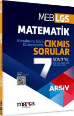 Marka Yayınları LGS Matematik ARŞİV Serisi Konularına Göre Düzenlenmiş Son 7 Yıl Çıkmış Sorular