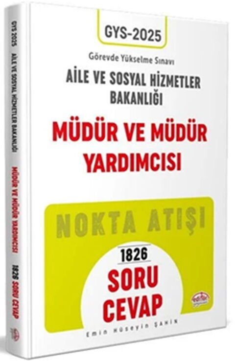 Editör Yayınları T.C. Aile ve Sosyal Hizmetler Bakanlığı GYS Müdür ve Müdür Yardımcısı Soru Cevap