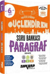 Ankara Yayıncılık 6. Sınıf Paragraf Güçlendiren Soru Bankası