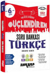Ankara Yayıncılık 6. Sınıf Türkçe Güçlendiren Soru Bankası