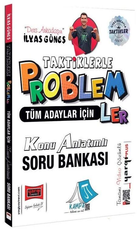 YKS TYT AYT KPSS Taktiklerle Problemler Konu Anlatımlı Soru Bankası - İlyas Güneş Yargı Yayınları