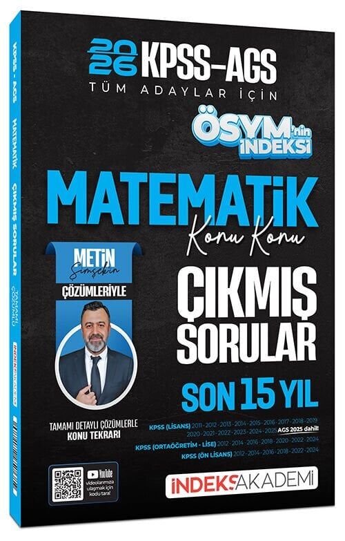 İndeks Akademi 2026 KPSS MEB-AGS Matematik ÖSYM nin İndeksi Çıkmış Sorular Son 15 Yıl Konu Konu Çözümlü - Metin Şimşek İndeks Akademi Yayıncılık