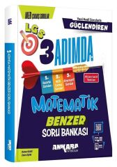 Ankara Yayıncılık LGS Matematik Güçlendiren 3 Adımda Benzer Soru Bankası Ankara Yayıncılık