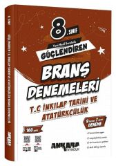 Ankara Yayıncılık 8. Sınıf T.C. İnkılap Tarihi ve Atatürkçülük Güçlendiren Branş Denemeleri