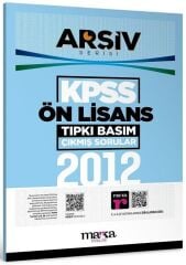 Marka KPSS Ön Lisans 2012 Sınavı Çıkmış Sorular Tıpkı Basım Çözümlü ARŞİV Serisi Marka Yayınları