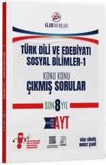 Alan Yayınları YKS AYT Türk Dili ve Edebiyatı, Sosyal Bilimler-1 Çıkmış Sorular Son 8 Yıl Konu Konu Çözümlü Alan Yayınları