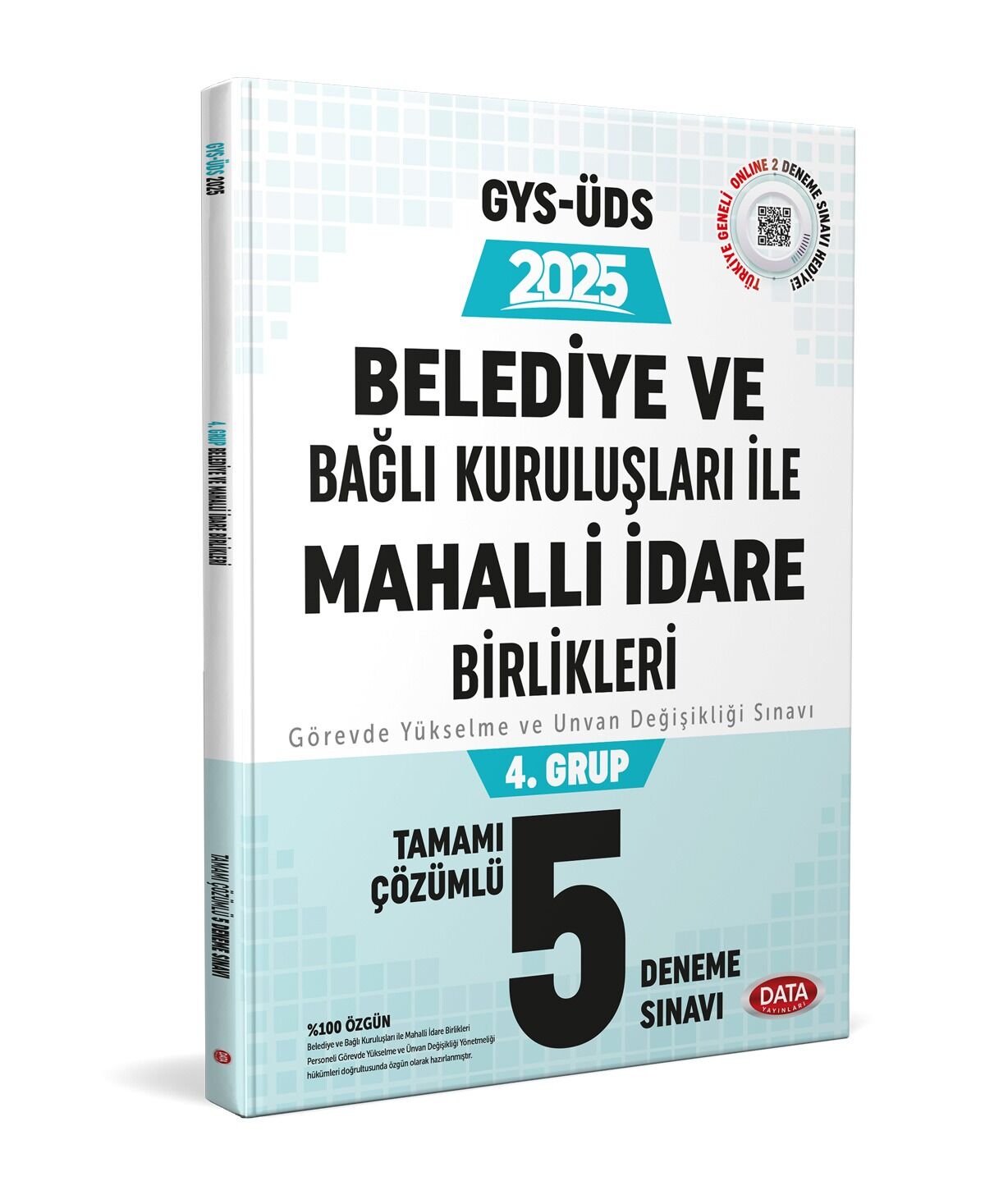 Data 2025 GYS ÜDS Belediye ve Bağlı Kuruluşları ile Mahalli İdare Birlik 4. Grup 5 Deneme Çözüm