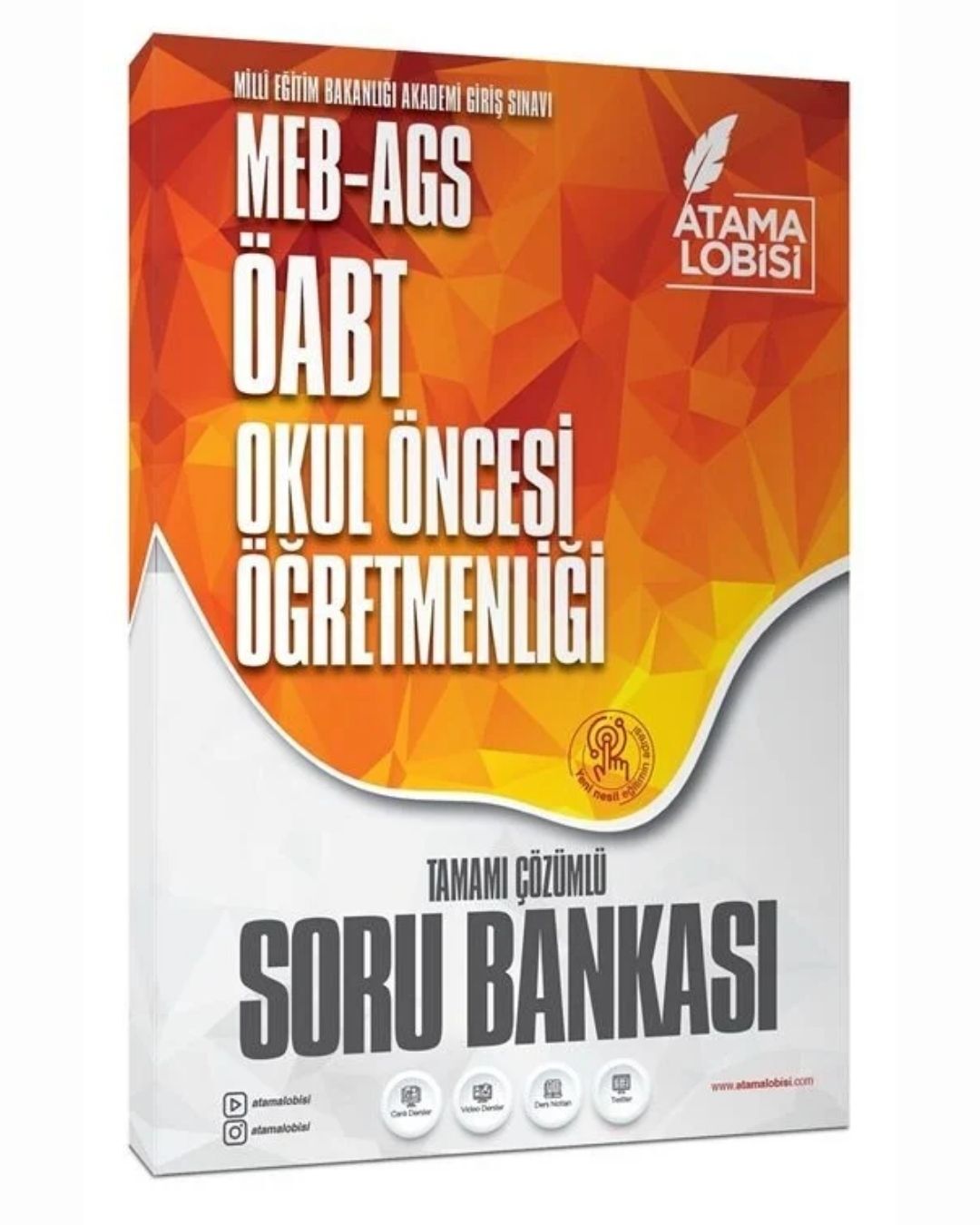 Atama Lobisi ÖABT MEB-AGS Okul Öncesi Öğretmenliği Soru Bankası Çözümlü Atama Lobisi Yayınları