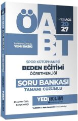 Yediiklim 2027 ÖABT MEB-AGS Beden Eğitimi Öğretmenliği Spor Kütüphanesi Soru Bankası Çözümlü - Ayhan Özel, Barış Kayıkçı