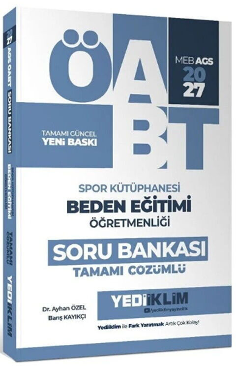 Yediiklim 2027 ÖABT MEB-AGS Beden Eğitimi Öğretmenliği Spor Kütüphanesi Soru Bankası Çözümlü - Ayhan Özel, Barış Kayıkçı