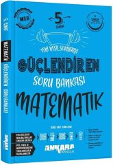 Ankara Yayıncılık 5. Sınıf Matematik Güçlendiren Soru Bankası