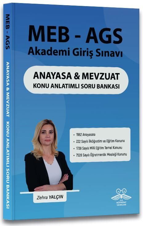 Yeni Müfredat MEB-AGS Anayasa ve Mevzuat Konu Anlatımlı Soru Bankası - Zehra Yalçın Yeni Müfredat Yayınları