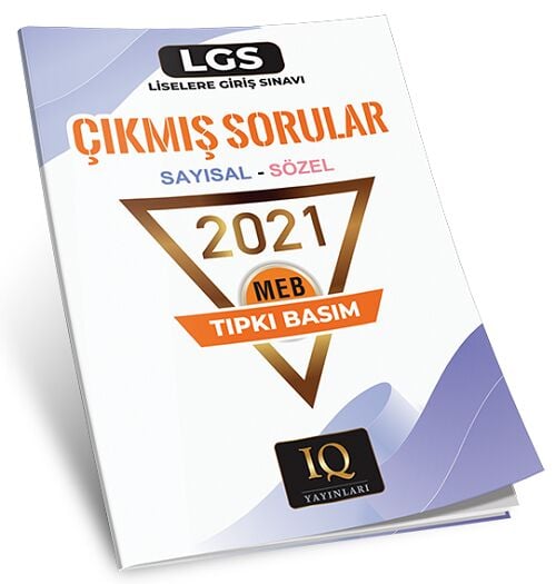 IQ Yayınları 8. Sınıf LGS 2021 Sayısal Sözel Çıkmış Sorular Tıpkı Basım IQ Yayınları