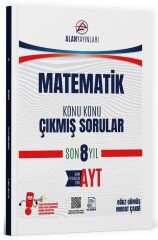 Alan Yayınları YKS AYT Matematik Çıkmış Sorular Son 8 Yıl Konu Konu Çözümlü Alan Yayınları
