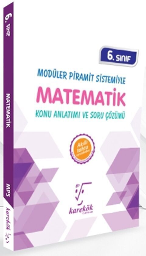 Karekök Yayınları 6. Sınıf Modüler Piramit Sistemiyle Matematik Konu Anlatımı ve Soru Çözümü
