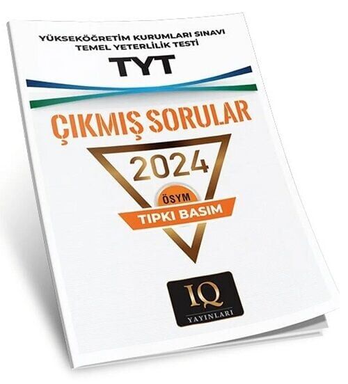IQ Yayınları YKS TYT 2024 Çıkmış Sorular Tıpkı Basım IQ Yayınları