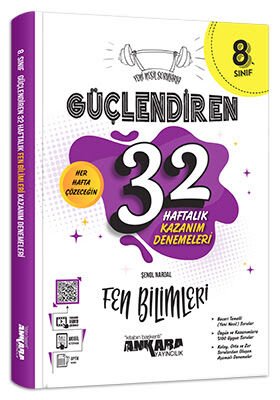Ankara Yayıncılık 8. Sınıf Fen Bilimleri Güçlendiren 32 Haftalık Kazanım Denemeleri