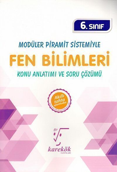 Karekök Yayınları 6. Sınıf Modüler Piramit Sistemiyle Fen Bilimleri Konu Anlatımı ve Soru Çözümü